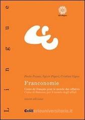 Franconomie. Cours de français pour le monde des affaires. Con CD-ROM Franconomie. Cours de français pour le monde des affaires. Con CD-ROM