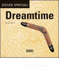 Sentieri spirituali. Dreamtime Sentieri spirituali. Dreamtime