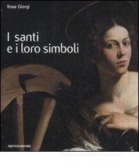 I santi e i loro simboli I santi e i loro simboli
