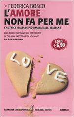 L' amore non fa per me L' amore non fa per me