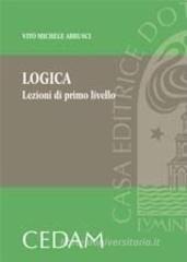 Logica. Lezioni di primo livello Logica. Lezioni di primo livello