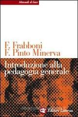 Introduzione alla pedagogia generale Introduzione alla pedagogia generale