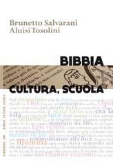 Bibbia, cultura, scuola Bibbia, cultura, scuola