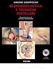 Blefaroplastica e tecniche ancillari. Con DVD Blefaroplastica e tecniche ancillari. Con DVD