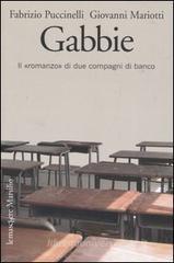 Gabbie. Il �romanzo� di due compagni di banco