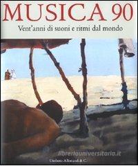 Musica 90. Vent'anni di suoni e ritmi dal mondo