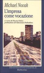 L' impresa come vocazione L' impresa come vocazione