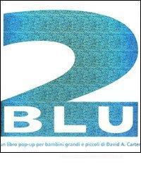 Due blu. Libro pop-up