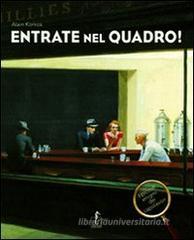 Entrate nel quadro! I piccoli enigmi dei capolavori Entrate nel quadro! I piccoli enigmi dei capolavori