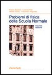Problemi di fisica della Scuola Normale Problemi di fisica della Scuola Normale