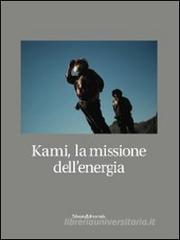 Kami, la missione dell'energia Kami, la missione dell'energia