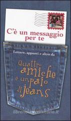 C'è un messaggio per te. Lettere, appunti e altro da Quattro amiche e un paio di jeans C'è un messaggio per te. Lettere, appunti e altro da Quattro amiche e un paio di jeans