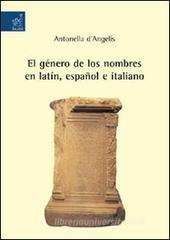 Género de los nombres en latin, español e italiano (El) Género de los nombres en latin, español e italiano (El)