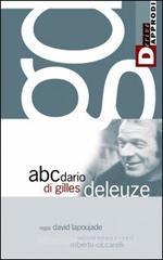 L' abecedario di Gilles Deleuze. 3 DVD. Con libro L' abecedario di Gilles Deleuze. 3 DVD. Con libro