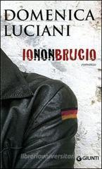 Io non brucio Io non brucio