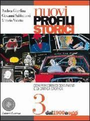 Nuovi profili storici. Con espansione online. Per le Scuole superiori vol.3