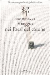 Viaggio nei paesi del cotone Viaggio nei paesi del cotone