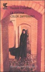 La cucina color zafferano. eBook
