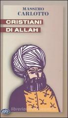 Cristiani di Allah. eBook