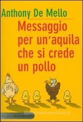 Messaggio per un'aquila che si crede un pollo Messaggio per un'aquila che si crede un pollo