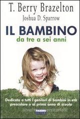 Il bambino da tre a sei anni Il bambino da tre a sei anni