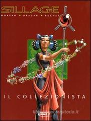 Il collezionista. Sillage vol.5