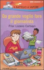 Da grande voglio fare il giornalista Da grande voglio fare il giornalista