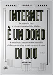 Internet è un dono di Dio Internet è un dono di Dio