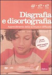 Facciamo il punto su... disgrafia e disortografia. Apprendimento della scrittura e difficolt�. Con DVD e CD-ROM