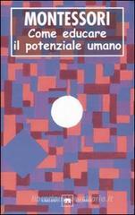 Come educare il potenziale umano Come educare il potenziale umano