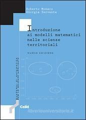 Introduzione ai modelli matematici nelle scienze territoriali Introduzione ai modelli matematici nelle scienze territoriali