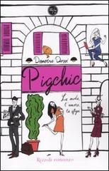 Pigchic. La moda, l'amore, la sfiga Pigchic. La moda, l'amore, la sfiga