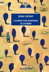 Luomo che piantava gli alberi. eBook