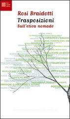 Trasposizioni. Sull'etica nomade