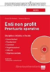 Enti non profit. Prontuario operativo. Con CD-ROM