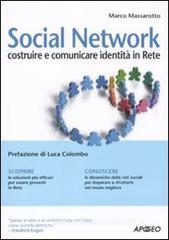 Social network. Costruire e comunicare identità in rete Social network. Costruire e comunicare identità in rete