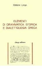 Elementi di grammatica storica e dialettologia greca Elementi di grammatica storica e dialettologia greca
