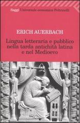 Lingua letteraria e pubblico nella tarda antichità latina e nel Medioevo Lingua letteraria e pubblico nella tarda antichità latina e nel Medioevo