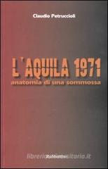L'Aquila 1971. Anatomia di una sommossa