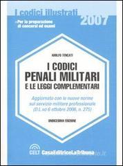 I codici penali militari e le leggi complementari I codici penali militari e le leggi complementari