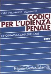 Codici per l'udienza penale e normativa complementare Codici per l'udienza penale e normativa complementare