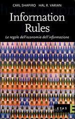Information Rules. Le regole dell'economia dell'informazione Information Rules. Le regole dell'economia dell'informazione