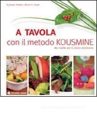 A tavola con il metodo Kousmine A tavola con il metodo Kousmine
