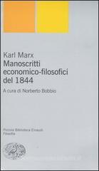 Manoscritti economico-filsofici del 1844 Manoscritti economico-filsofici del 1844