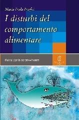 I disturbi del comportamento alimentare I disturbi del comportamento alimentare