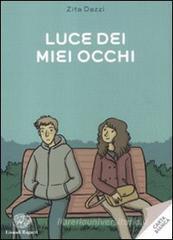 Luce dei miei occhi Luce dei miei occhi