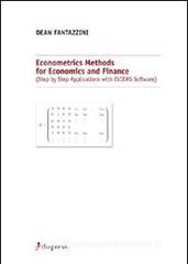 Econometrics methods for economics and finance (step by step applications with eviews software) Econometrics methods for economics and finance (step by step applications with eviews software)