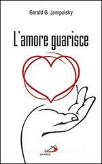 L' amore guarisce L' amore guarisce