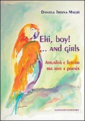 Ehi, boy! ...End girls. Attualit� e futuro tra arte e poesia