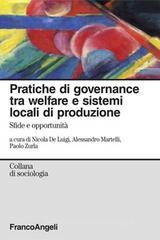 Pratiche di governance tra welfare e sistemi locali di produzione. Sfide e opportunitą. eBook